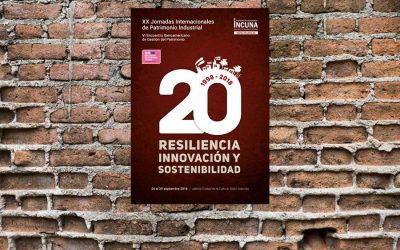 CONVOCATORIA / CALL FOR PAPERS a las XX Jornadas Internacionales de Patrimonio Industrial de INCUNA – VI Encuentro Iberoamericano de Gestión del Patrimonio, Gijón 26 a 29 septiembre 2018