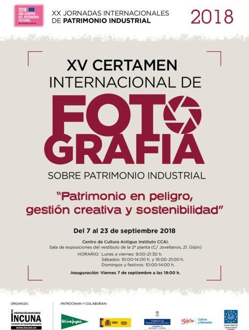 Inauguración el 7 de septiembre en el CCAI de Gijón de la exposición del XV Certamen Internacional de Fotografía sobre Patrimonio Industrial “Patrimonio en peligro, gestión creativa y sostenibilidad”.