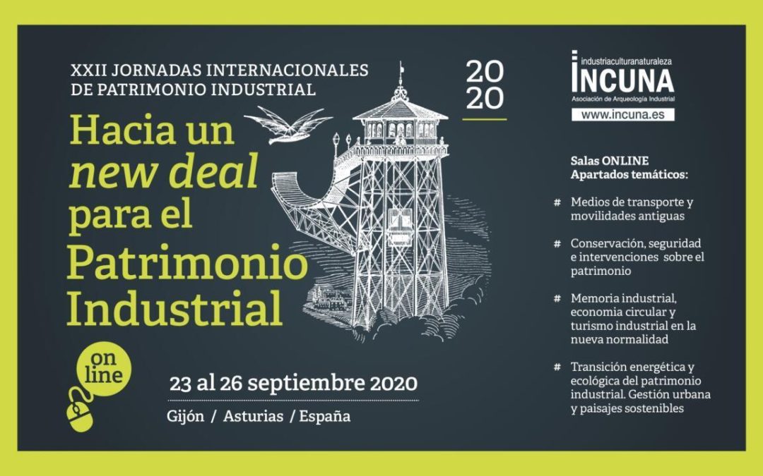 CALL FOR PAPERS, llamada a la participación en las XXII Jornadas Internacionales de Patrimonio Industrial del 23 al 26 de septiembre de 2020