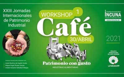 PATRIMONIO CON GUSTO «EL CAFÉ»: WEBINARIO INTERNACIONAL VIERNES 30 DE ABRIL. ACCESO LIBRE.