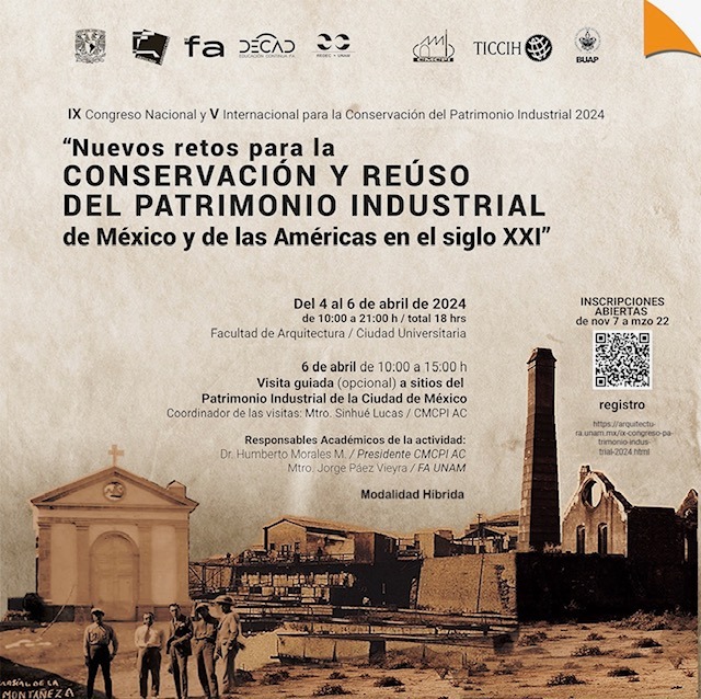 IX Congreso Nacional y V Internacional para Conservación del Patrimonio Industrial  UNAM México 2024