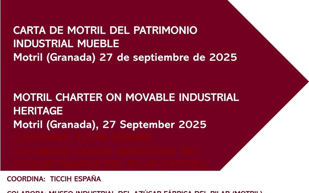 Carta de Motril del Patrimonio industrial mueble. TICCIH España